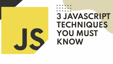 3 JavaScript Techniques You Must Know